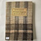 A Linen Legacy: Rita Beales 1889-1987 by Patricia Baines 1989 (F738)