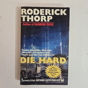 VTG Die Hard Roderick Thorp Mass Market Paperbound 3rd Print Nothing Lasts 1988 - Picture 1 of 5