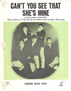 1964 THE DAVE CLARK FIVE Sheet Music CAN'T YOU SEE THAT SHE'S MINE Clark & Smith - Picture 1 of 5