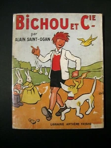 Bichou et Cie A. Saint-Ogan Ed. A. Fayard EO1945 BE - Imagen 1 de 2