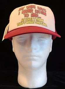 Vintage Funny My Wife Says I Never Listen To Her Novelty Trucker Hat New W/Tags - Picture 1 of 6