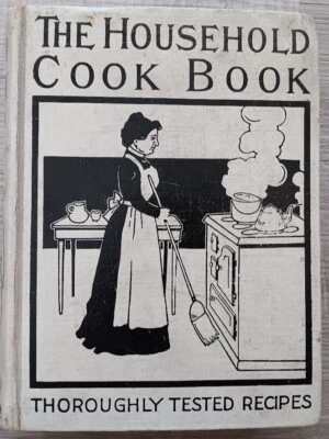 1901 antique cookbook, The Household Cook Book - Image 1 of 4