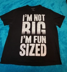 Funny T shirt - 2XL I m not big, I m fun sized . - Picture 1 of 2