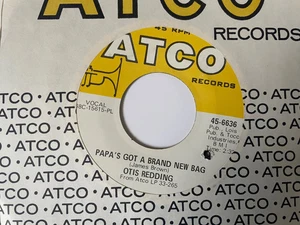 Otis Redding: 1968 US ATCO Records 45: Papa's Got A Brand New Bag _EX+ - Picture 1 of 2