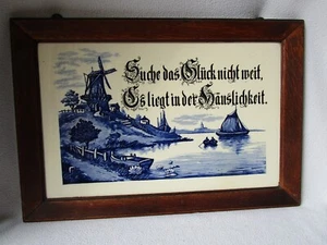 großes altes Wandbild Keramik Holzrahmen Hollandmotiv Suche das Glück nicht weit - Picture 1 of 11