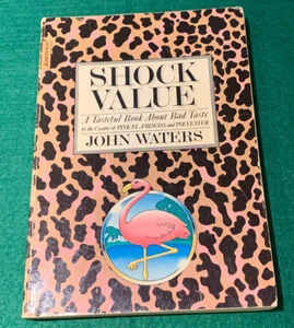 Shock Value: Tasteful Book About Bad Taste John Waters 1st/1st 1981 Trade PB OOP - Picture 1 of 13