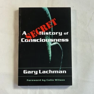A Secret History of Consciousness by Gary Lachman (Paperback, 2003) - Bild 1 von 5
