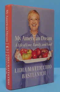 MY AMERICAN DREAM BY LIDIA BASTIANICH, SIGNED-INSCRIBED-NOT PERSONALIZED - Picture 1 of 12