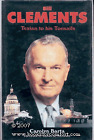 BILL CLEMENTS: TEXIAN TO HIS TOENAILS By Carolyn Barta - Hardcover **Excellent**