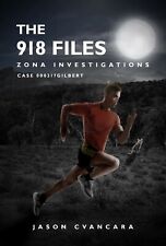 Zona Investigations: The 918 Files: Case 000317GILBERT (Autographed copy)