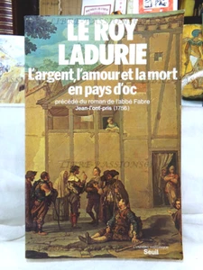 L'ARGENT, L'AMOUR ET LA MORT EN PAYS D'OC, LE ROY LADUDIE, ÉDIT. DU SEUIL, 1980 - Picture 1 of 21