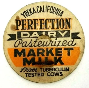 Yreka Ca. Perfection Dairy Market Advertisement Milk Bottle Lid Cap (B29) - Picture 1 of 2