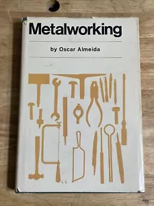 Metalworking by Oscar Almeida RARE 1972 Printing Original Cover - Imagen 1 de 12