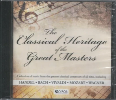 THE CLASSICAL HERITAGE OF THE GREAT MASTERS – NEW SEALED CD (2007) HANDEL BACH + - Image 1 of 2