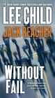 Without Fail [Jack Reacher] , Mass Market Paperback , Child, Lee