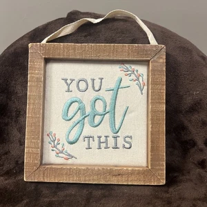 7" x 7" genäht "You Got This" Wandrelief Dekor  - Bild 1 von 4