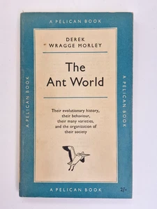 The Ant World by Derek Wragge Morley - Pelican Books - Paperback - Picture 1 of 4