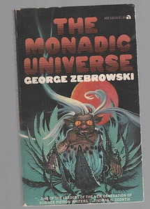 GEORGE ZEBROWSKI pb The Monadic Universe  PBO - Picture 1 of 1
