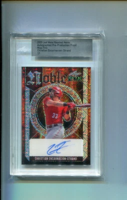 2023 Leaf Metal Noble Fire Proof Christian Encarnacion-Strand Rookie Auto 1/1 - Image 1 of 2