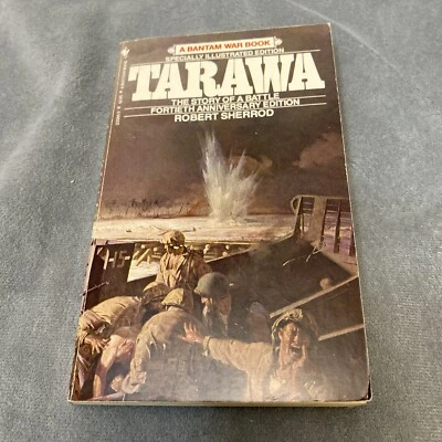 Tarawa The Story Of A Battle 40th Anniversary Paperback By Robert Sherrod - Image 1 of 4