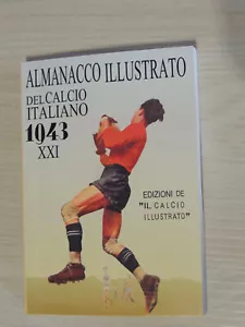 ALMANACCO ILLUSTRATO DEL CALCIO ITALIANO 1943,ANASTATICO,COME NUOVO - Bild 1 von 5