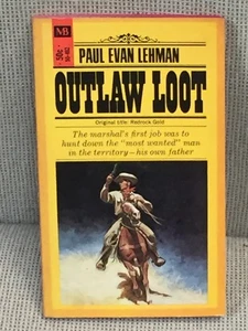 Paul Evan Lehman / OUTLAW LOOT 1st Edition - Imagen 1 de 1