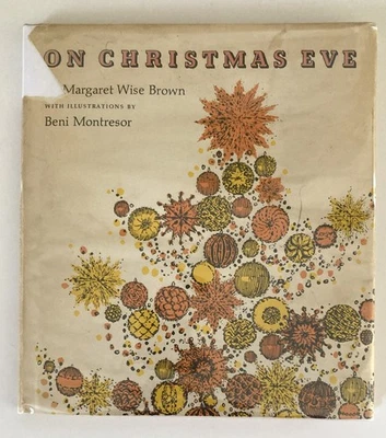 On Christmas Eve Margaret Wise Brown Beni Montresor 1st Ed DJ 1961 Young Scott Foto 1 de 4