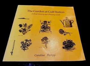 The Garden At Gulf Station 1989 1st Edit-A Brief History & Planting Guide. Aust. - Picture 1 of 7