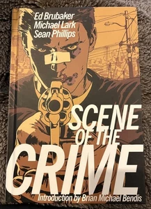 Scene of the Crime by Ed Brubaker, Lark, Phillips Hardcover 2012 Great Shape - Picture 1 of 2