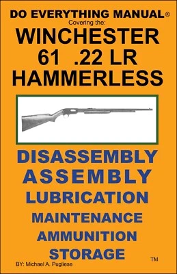 Winchester Model 61 .22LR Hammerless Do Everything Manual Assembly Care Book NEW - Image 1 of 2
