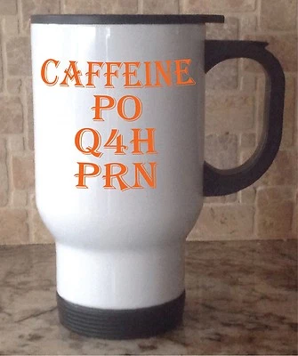 Taza de té café de viaje acero inoxidable cafeína PO Q4H PRN enfermera prescripción Foto 1 de 4