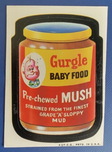1973 WACKY PACKAGES SERIES 2 WHITE BACK     GURGLE BABY FOOD      EX