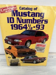 Catalog of Mustang I. D. Numbers, 1964 1/2 - 1993 by Cars & Parts Magazine - Imagen 1 de 6