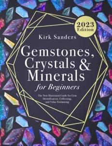 Gemstones, Crystals, and Minerals for Beginners by Kirk Sanders Paperback 2022 - Imagen 1 de 2