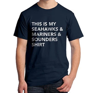 Camiseta This is my Seahawks & Mariners & Sounders Seattle Sports Fan 2118 - Imagen 1 de 5
