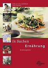 In Sachen Ernährung. Ernährungslehre (Lernmaterialien) De ... | Livre | État Bon