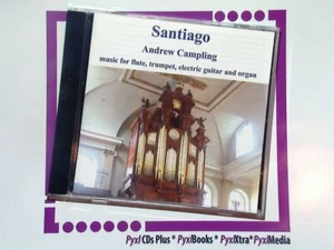 Andrew Campling  - Santiago Music For Flute, Trumpet, Guitar & Organ CD Mint - Picture 1 of 2