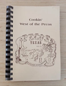 Cookin' West of the Pecos Cookbook by Friends of West Pecos Museum 1982 - Picture 1 of 9