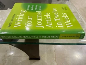 Writing Your Journal Article in Twelve Weeks, 2nd Edition by Wendy Laura Belcher - Picture 1 of 2