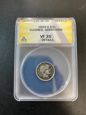 1899 O BARBER DIME ANACS VF-35 DETAILS - TYPE COIN - BETTER DATE - SLABBED - 10C - Image 1 of 2