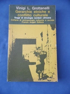 GROTTANELLI-GERARCHIE ETNICHE E CONFLITTO CULTURALE-SAGGI ETNOLOGIA...... - Imagen 1 de 1