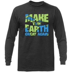 Earth Day Save The Earth Make The Earth Great Again Long Sleeve - Picture 1 of 14