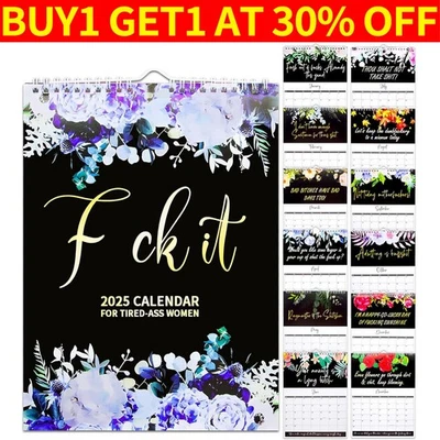 2025 Flower Wall Calendar for Tired-Ass Women,Fuck It Funny Monthly Calendar UK
