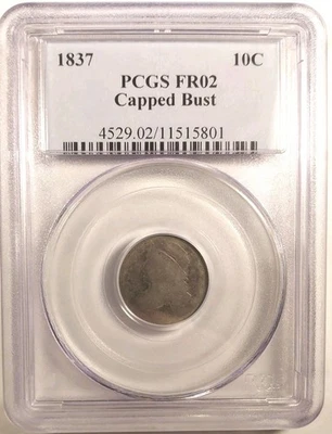 Pop 1 Of 6 PCGS Graded FR02,  1837 Capped Bust Dime - Image 1 of 4