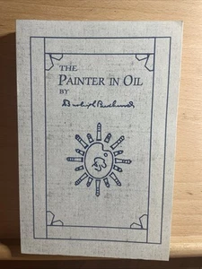 THE PAINTER IN OIL By Daniel Burkleigh Parkhurst, 2004 Edition, Gustavs Library - Picture 1 of 3