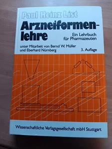 Arzneiformenlehre. List, Paul Heinz: Ein Lehrbuch für Pharmazeuten - Bild 1 von 1