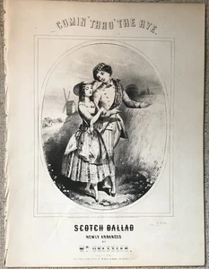 "COMIN' THRO' THE RYE" 1851 SHEET MUSIC AS SUNG BY JENNY LIND VG+ - Picture 1 of 2