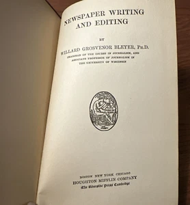 Newspaper Writing and Editing by Willard Grosvenor Bleyer 1913 Edition HC Book - Picture 1 of 6