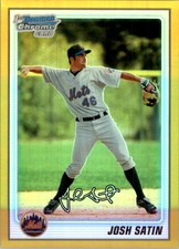 2010 Bowman Chrome Prospects Gold Refractors #BCP209 Josh Satin /50