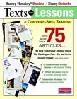 TEXTS AND LESSONS FOR CONTENT-AREA READING: WITH MORE THAN By Harvey Daniels